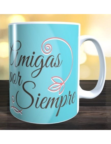 Taza amigas por siempre