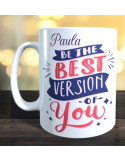 Taza Be best version of you