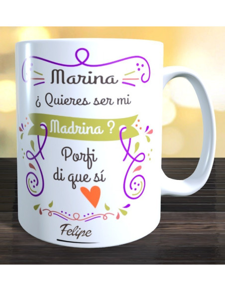 Taza quieres ser mi madrina
