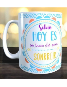 Taza hoy es un buen dia para sonreir