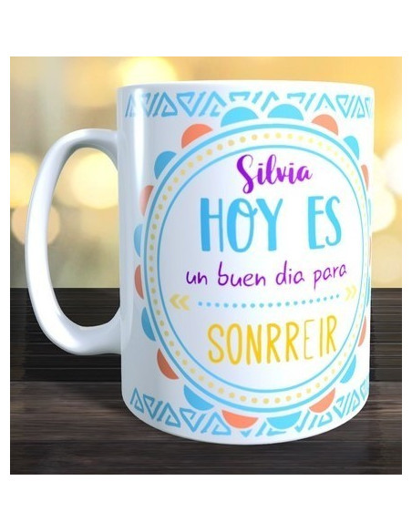 Taza hoy es un buen dia para sonreir