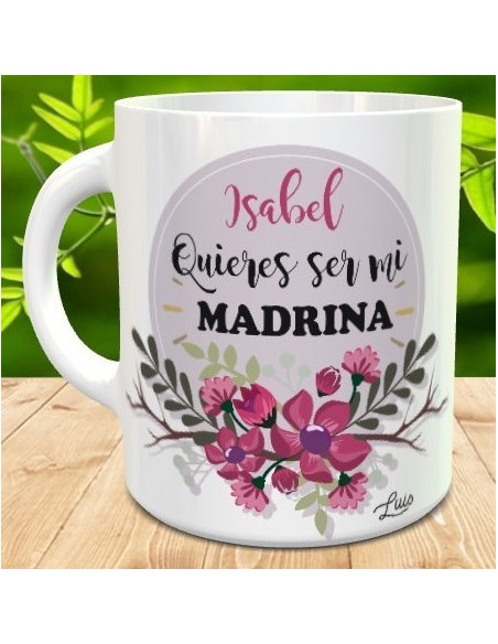 Taza quieres ser mi madrina