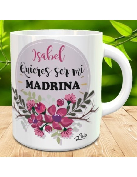 Taza quieres ser mi madrina