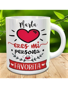 Taza eres mi persona favorita 2