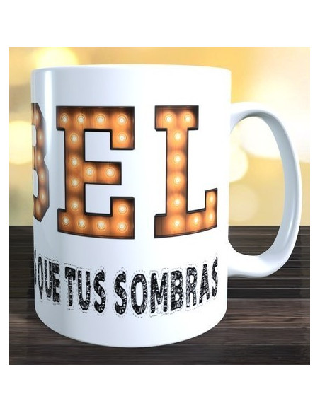 Taza QUE TU BRILLO PUEDA MAS QUE TUS SOMBRAS