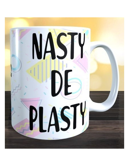 Taza NASTY DE PLASTY