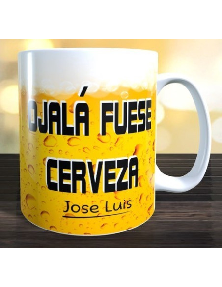 Taza ojalá fuese cerveza
