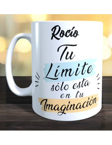 Taza el limite solo esta en tu imaginacion