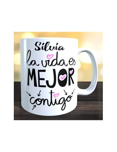 Taza la vida es mejor contigo