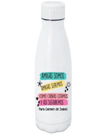 Botella amigas somos amigas seremos
