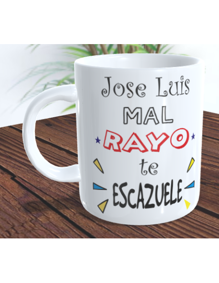 TAZA Mal rayo te escazuele