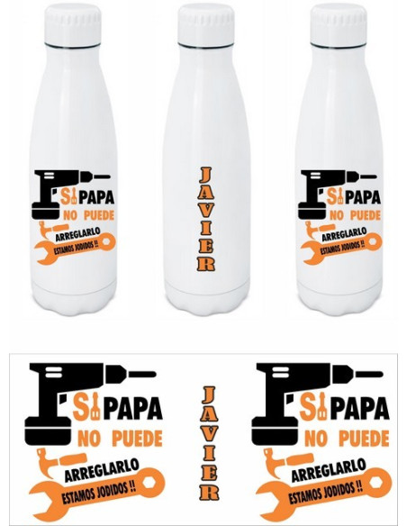 Botella SI PAPÁ NO PUEDE ARREGLARLO ESTAMOS JODIDOS