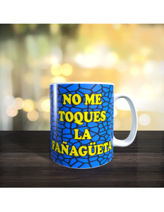 Taza no me toques la Fañagüeta