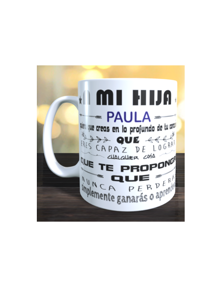 Taza A MI HIJA - DE PAPÁ
