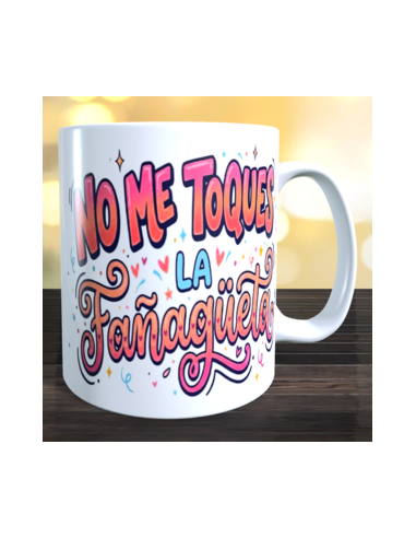 Taza no me toques la fañagüeta