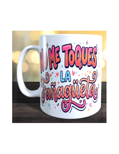 Taza no me toques la fañagüeta