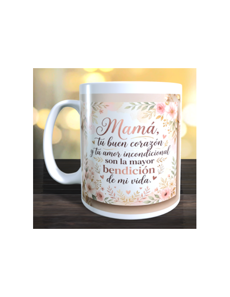 Taza mamá tu buen corazon