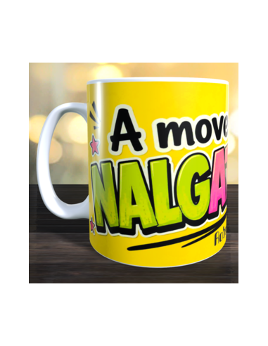 Taza a mover el nalgatorio