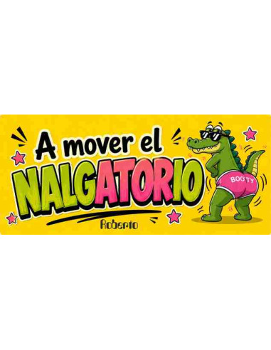 Taza a mover el nalgatorio