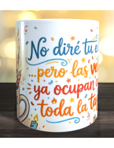 Taza  Felicidades - no dire tu edad 2
