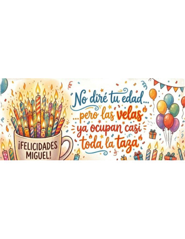 Taza  Felicidades - no dire tu edad