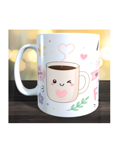 Taza  hoy es un buen dia para ser feliz