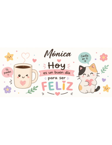 Taza  hoy es un buen dia para ser feliz