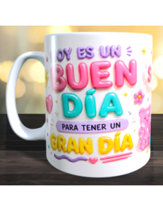 Taza  Hoy es un buen día para tener un gran día