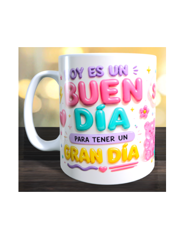 Taza  Hoy es un buen día para tener un gran día