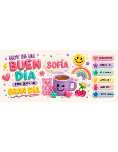 Taza  Hoy es un buen día para tener un gran día
