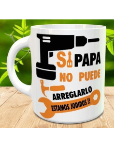 Taza si papa no puede arreglarlo estamos jodidos