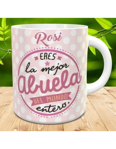 Taza la mejor abuela del mundo entero