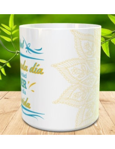 Taza dale a cada dia la posibilidad de ser el mejor de tu vida 2
