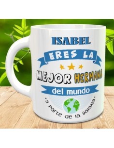 Taza eres la mejor hermana del mundo