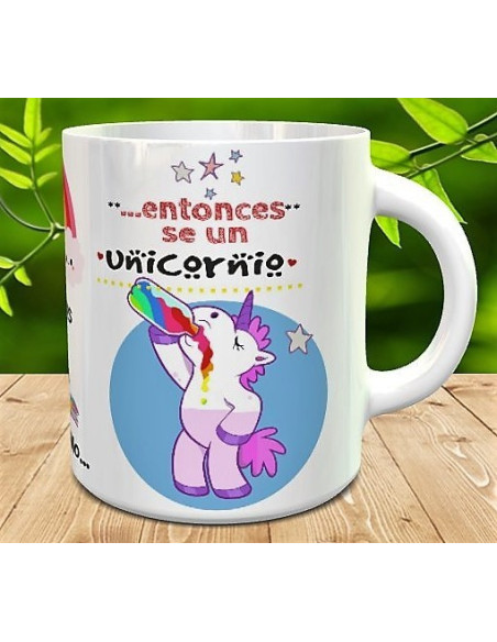 Taza siempre se tu misma, a menos que puedas ser un unicornio