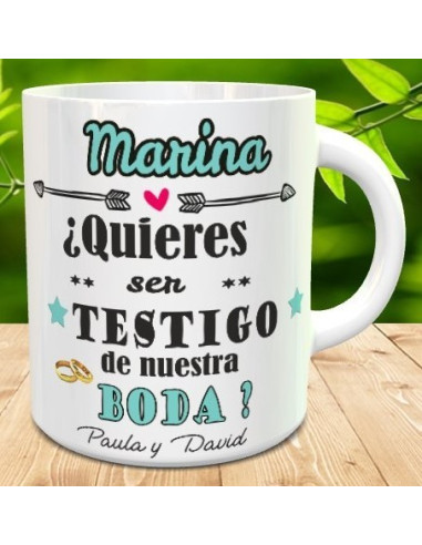 Taza quires ser nuestro testigo de boda
