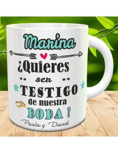 Taza quires ser nuestro testigo de boda