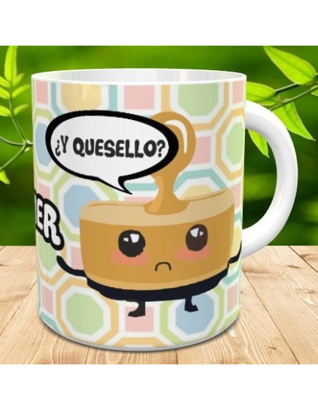 Taza quetazaciendo y quesello