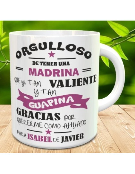 Taza orgulloso de tener una madrina...