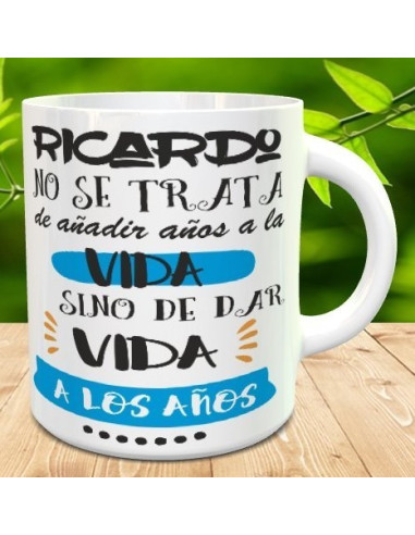 Taza no se trata de añadir años a la vida