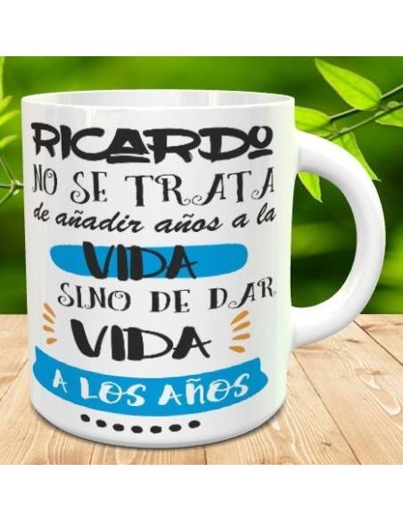 Taza no se trata de añadir años a la vida