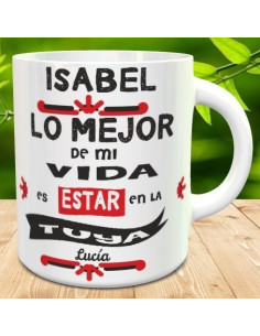 Taza lo mejor de mi vida es estar en la tuya 2