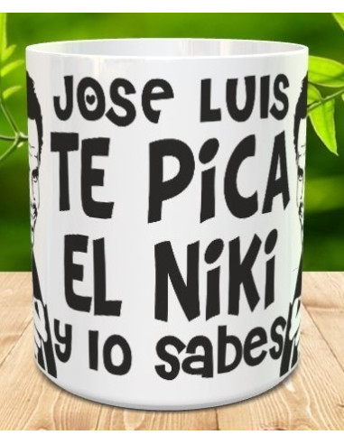 Taza te pica el niki y  lo sabes
