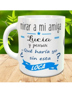 Taza amiga LOCA