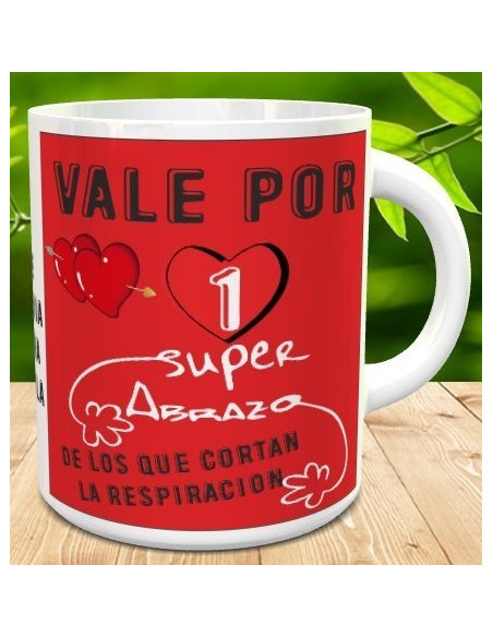 Taza vale por super abrazo