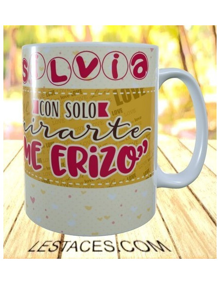 Taza Con solo mirarte me erizo